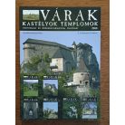 Kósa Pál (szerk.): Várak, kastélyok, templomok 2006. II. évfolyam - 6 lapszám egybekötve