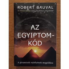   Robert Bauval: Az Egyiptom-kód - A piramisok rejtélyének megoldása