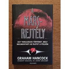   Graham Hancock - John Grigsby - Robert Bauval: A Mars-rejtély