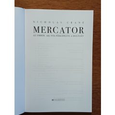   Nicholas Crane: Mercator: Az ember, aki föltérképezte a bolygót
