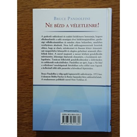Bruce Pandolfini: Ne bízd a véletlenre! Sakkstratégiák a munkában és az életben