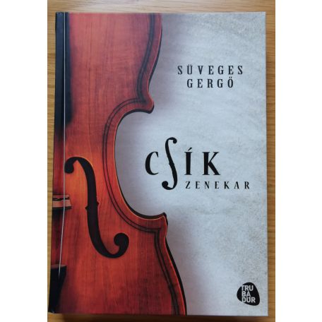 Süveges Gergő: Csík zenekar 