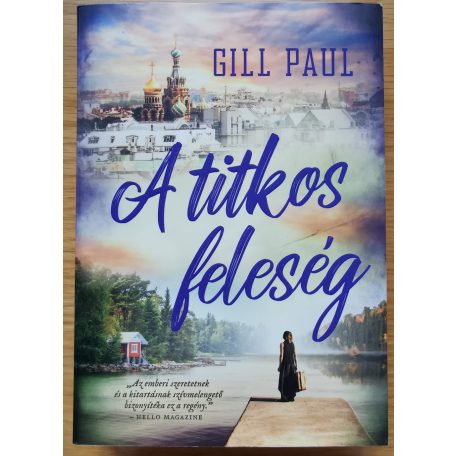 Gill Paul: A titkos feleség