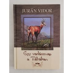 Jurán Vidor: Egy vadásznap a Tátrában