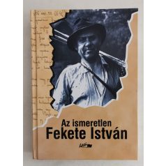 Sánta Gábor (szerk.): Az ismeretlen Fekete István 