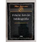 Horváth József és Sánta Gábor: Fekete István bibliográfia