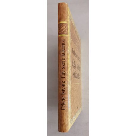 Fekete István: Egy szem kukorica