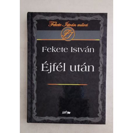 Fekete István: Éjfél után