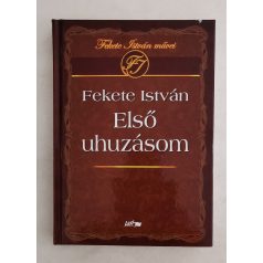 Fekete István: Első uhuzásom