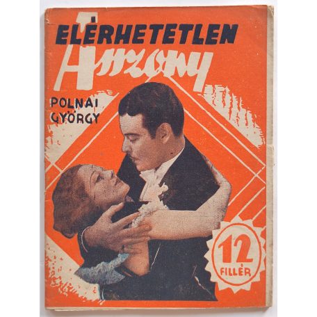 Polnay György: Elérhetetlen asszony