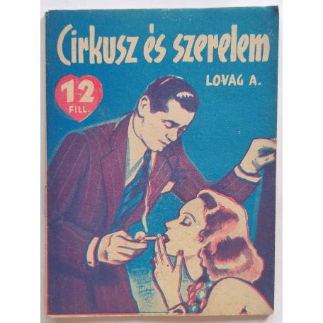 Lovag Aladár: Cirkusz és szerelem