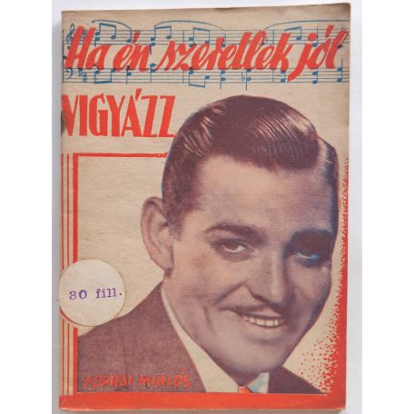 F. Forrai Miklós: Ha én szeretlek jól vigyázz!...