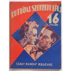 Táray Rudolf: Kutyával szerzett férj