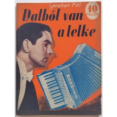 Gereben Pál: Dalból van a lelke