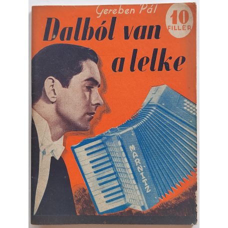 Gereben Pál: Dalból van a lelke