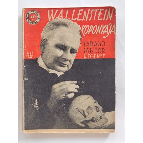 Faragó Sándor: Wallenstein koponyája (Világvárosi Regények 50.)