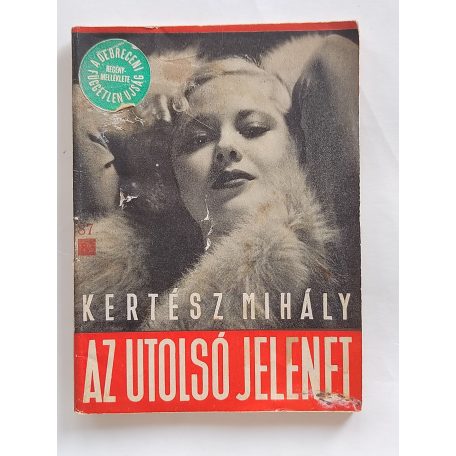 Kertész Mihály: Az utolsó jelenet (Világvárosi Regények 87.)