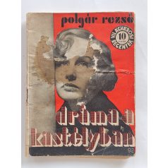   Polgár Rezső: Dráma a kastélyban (Világvárosi Regények 92.)