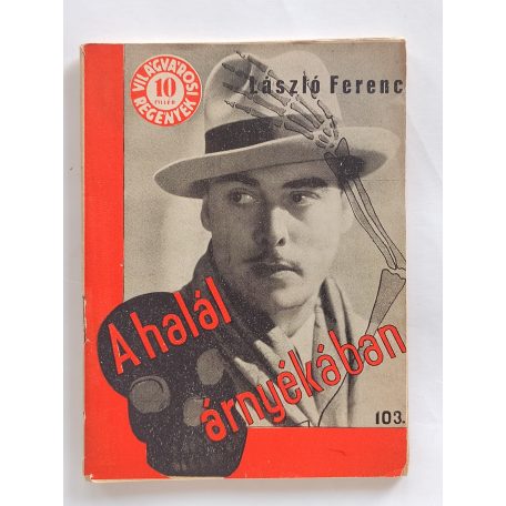 László Ferenc: A halál árnyékában (Világvárosi Regények 103.)