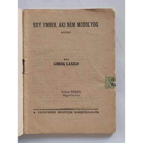 Görög László: Egy ember, aki nem mosolyog (Világvárosi Regények 116.)