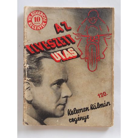 Kelemen Kálmán: Az elveszett utas (Világvárosi Regények 120.)