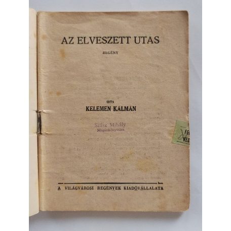 Kelemen Kálmán: Az elveszett utas (Világvárosi Regények 120.)