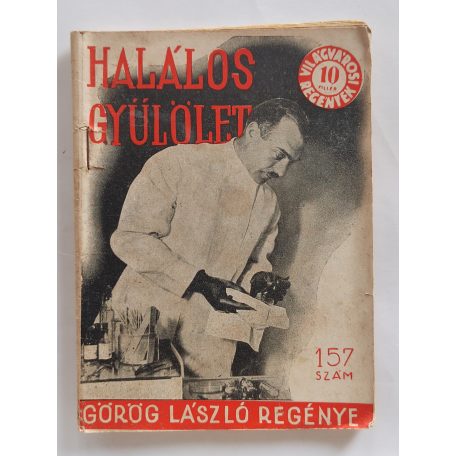 Görög László: Halálos gyűlölet (Világvárosi Regények 157.)