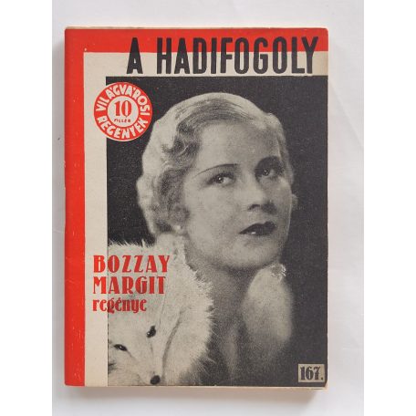 Bozzay Margit: A hadifogoly (Világvárosi Regények 167.)