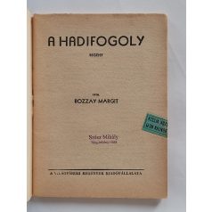 Bozzay Margit: A hadifogoly (Világvárosi Regények 167.)