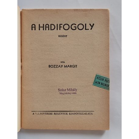 Bozzay Margit: A hadifogoly (Világvárosi Regények 167.)