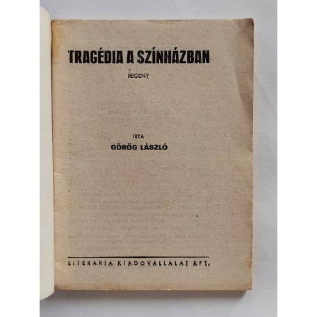 Görög László: Tragédia a színházban (Világvárosi Regények 290.)