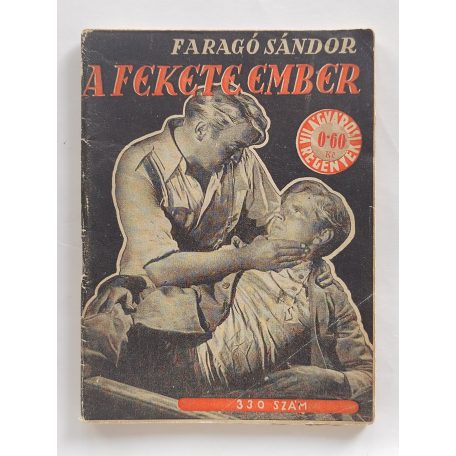Faragó Sándor: A fekete ember (Világvárosi Regények 330.)