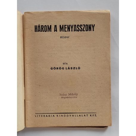 Görög László: Három a menyasszony (Világvárosi Regények 349.)