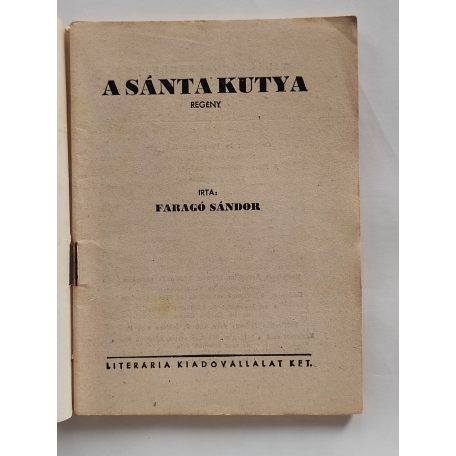 Faragó Sándor: A sánta kutya (Világvárosi Regények 405.)