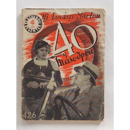 Ifj. Lovászy Márton: Negyven másodperc (Világvárosi Regények 426.)