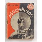 Forró Pál: Agglegényadó (Világvárosi Regények 436.)