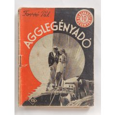 Forró Pál: Agglegényadó (Világvárosi Regények 436.)