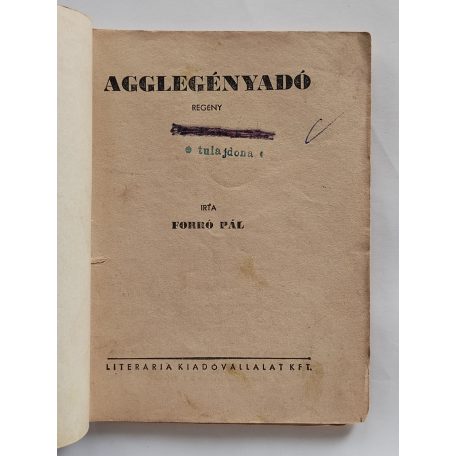 Forró Pál: Agglegényadó (Világvárosi Regények 436.)