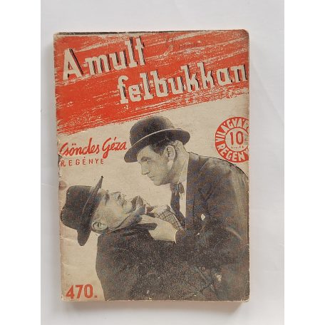 Csöndes Géza: A mult felbukkan (Világvárosi Regények 470.)