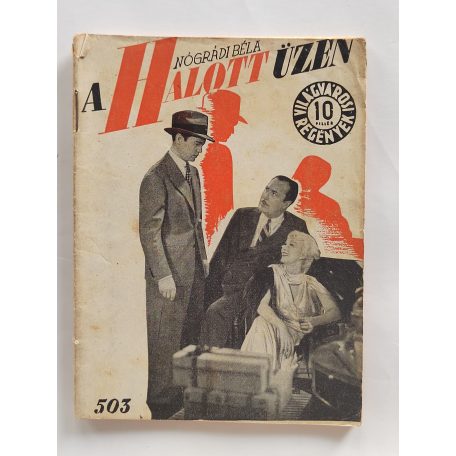 Nógrádi Béla: A halott üzen (Világvárosi Regények 503.)