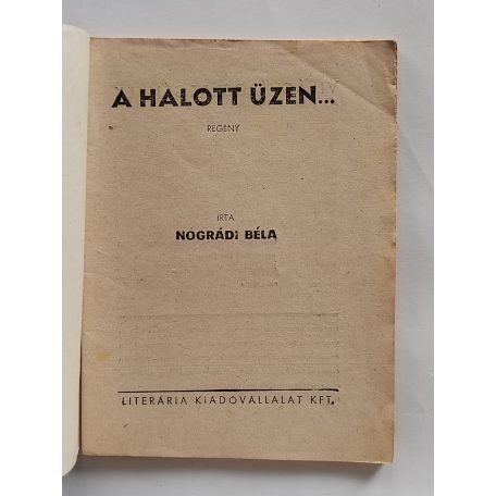 Nógrádi Béla: A halott üzen (Világvárosi Regények 503.)