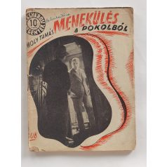  Moly Tamás: Menekülés a pokolból (Világvárosi Regények 508.)