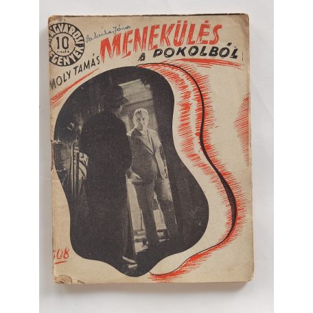 Moly Tamás: Menekülés a pokolból (Világvárosi Regények 508.)