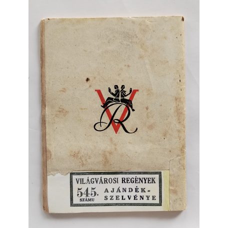 Forró Pál: Hat lázas óra (Világvárosi Regények 529.)