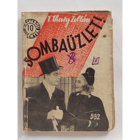 T. Thury Zoltán: Bombaüzlet! (Világvárosi Regények 532.)