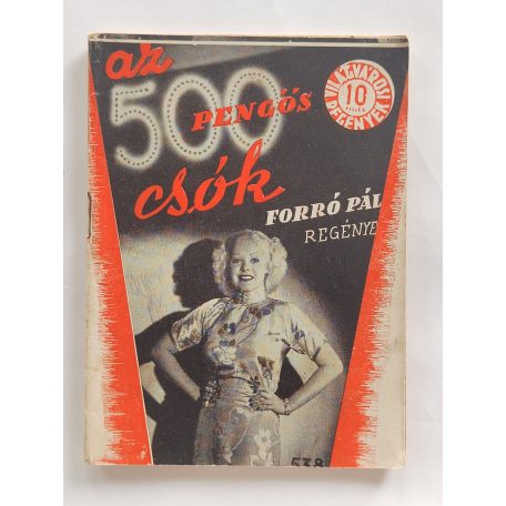 Forró Pál: Az 500 pengős csók (Világvárosi Regények 538.)