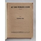 Forró Pál: Az 500 pengős csók (Világvárosi Regények 538.)