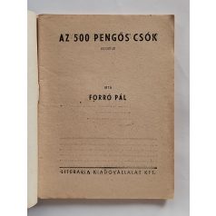   Forró Pál: Az 500 pengős csók (Világvárosi Regények 538.)