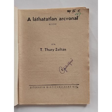 T. Thury Zoltán: A láthatatlan arcvonal (Világvárosi Regények 541.)