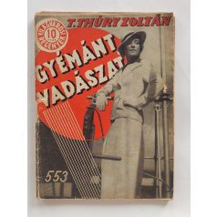   T. Thury Zoltán: Gyémántvadászat (Világvárosi Regények 553.)